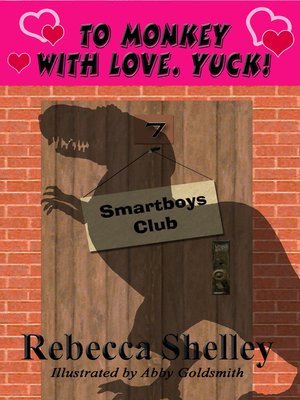 cover image of To Monkey with Love. Yuck!